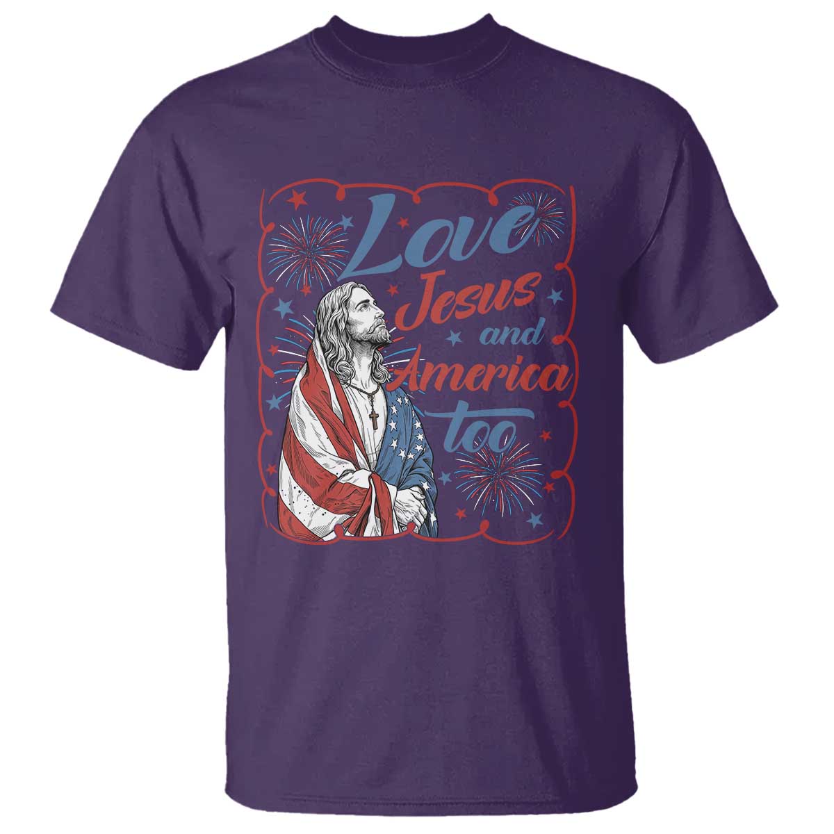 Loves Jesus and America Too T Shirt Patriotic Christian Jesus 4th of July