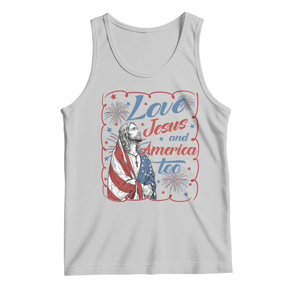 Loves Jesus and America Too Tank Top Patriotic Christian Jesus 4th of July