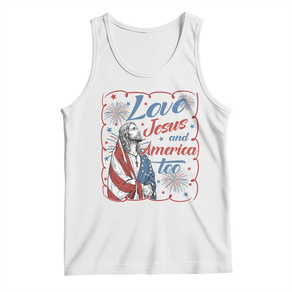Loves Jesus and America Too Tank Top Patriotic Christian Jesus 4th of July
