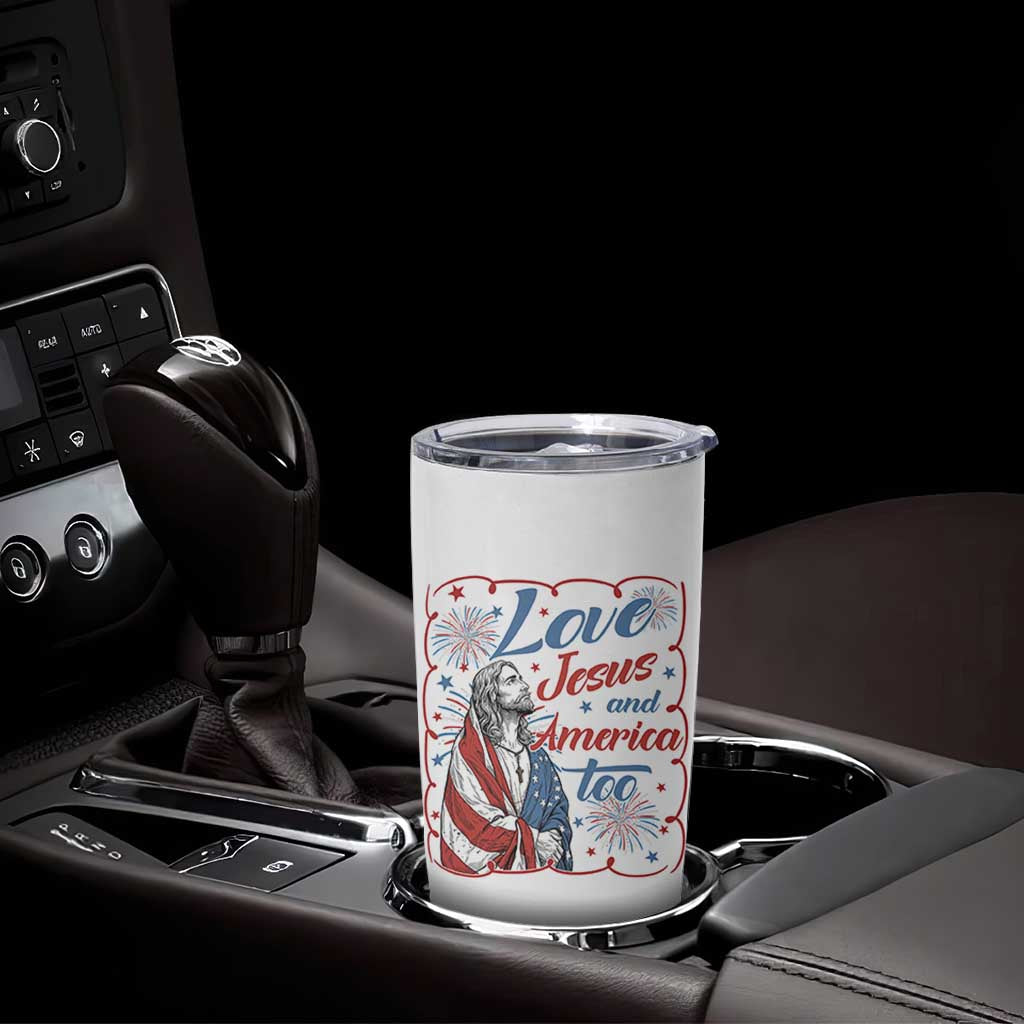 Loves Jesus and America Too Tumbler Cup Patriotic Christian Jesus 4th of July