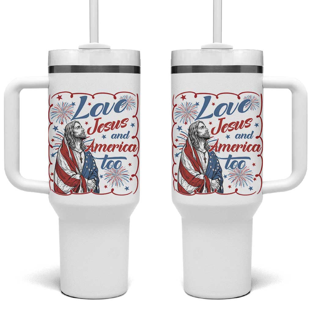 Loves Jesus and America Too Tumbler With Handle Patriotic Christian Jesus 4th of July
