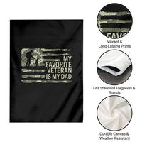My Favorite Veteran is My Dad Garden Flag Veteran Dad Camo American Flag
