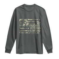 My Favorite Veteran is My Dad Long Sleeve Shirt Veteran Dad Camo American Flag