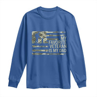 My Favorite Veteran is My Dad Long Sleeve Shirt Veteran Dad Camo American Flag