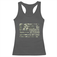 My Favorite Veteran is My Dad Racerback Tank Top Veteran Dad Camo American Flag