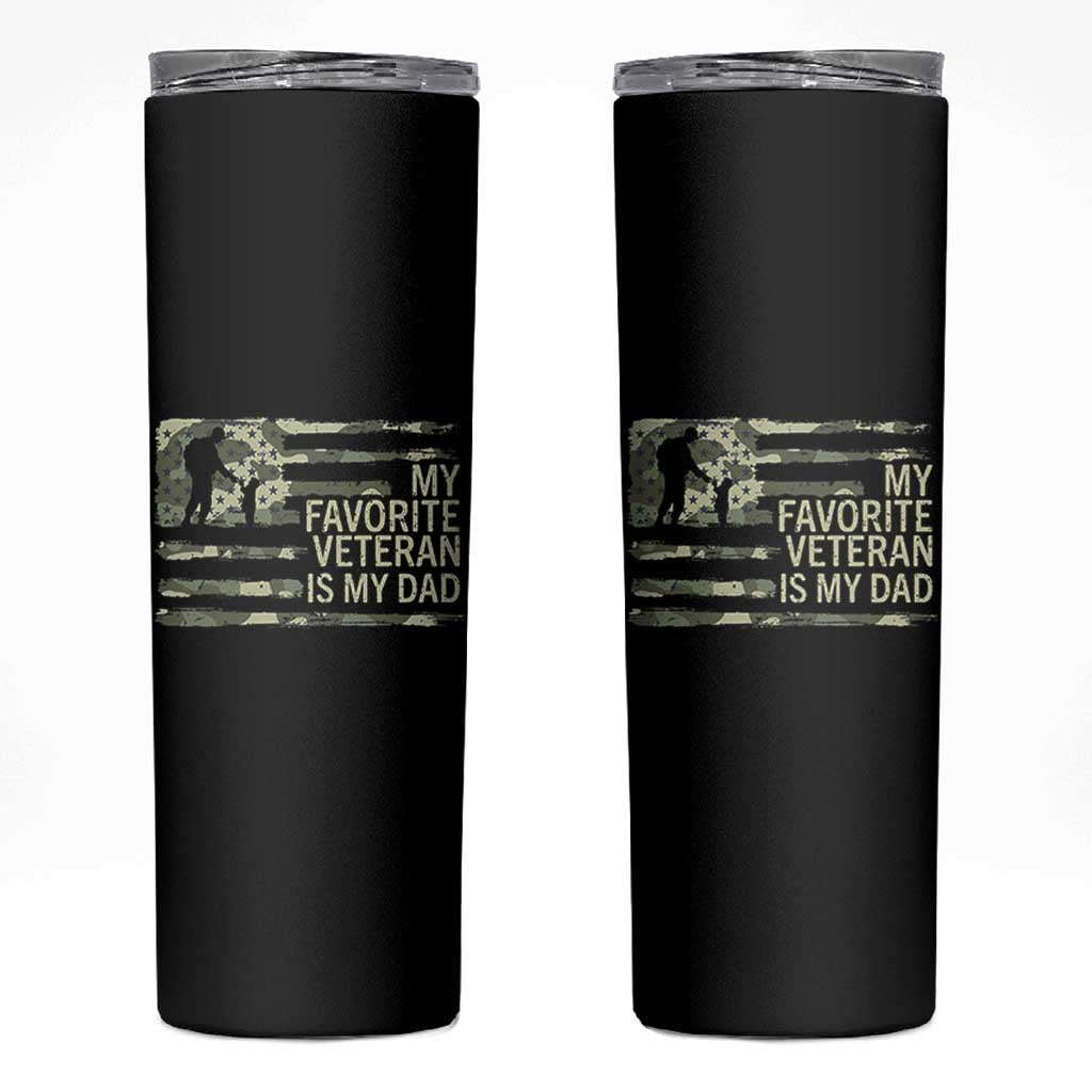 My Favorite Veteran is My Dad Skinny Tumbler Veteran Dad Camo American Flag