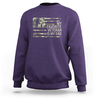 My Favorite Veteran is My Dad Sweatshirt Veteran Dad Camo American Flag