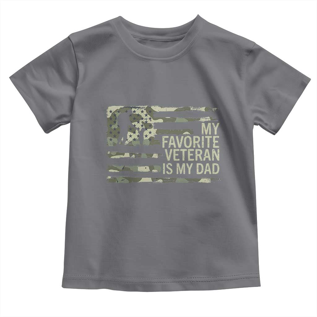 My Favorite Veteran is My Dad Toddler T Shirt Veteran Dad Camo American Flag