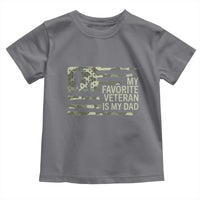 My Favorite Veteran is My Dad Toddler T Shirt Veteran Dad Camo American Flag