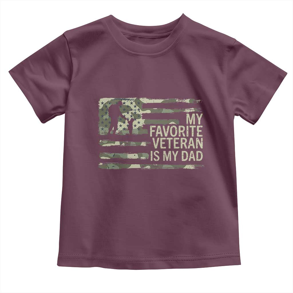 My Favorite Veteran is My Dad Toddler T Shirt Veteran Dad Camo American Flag