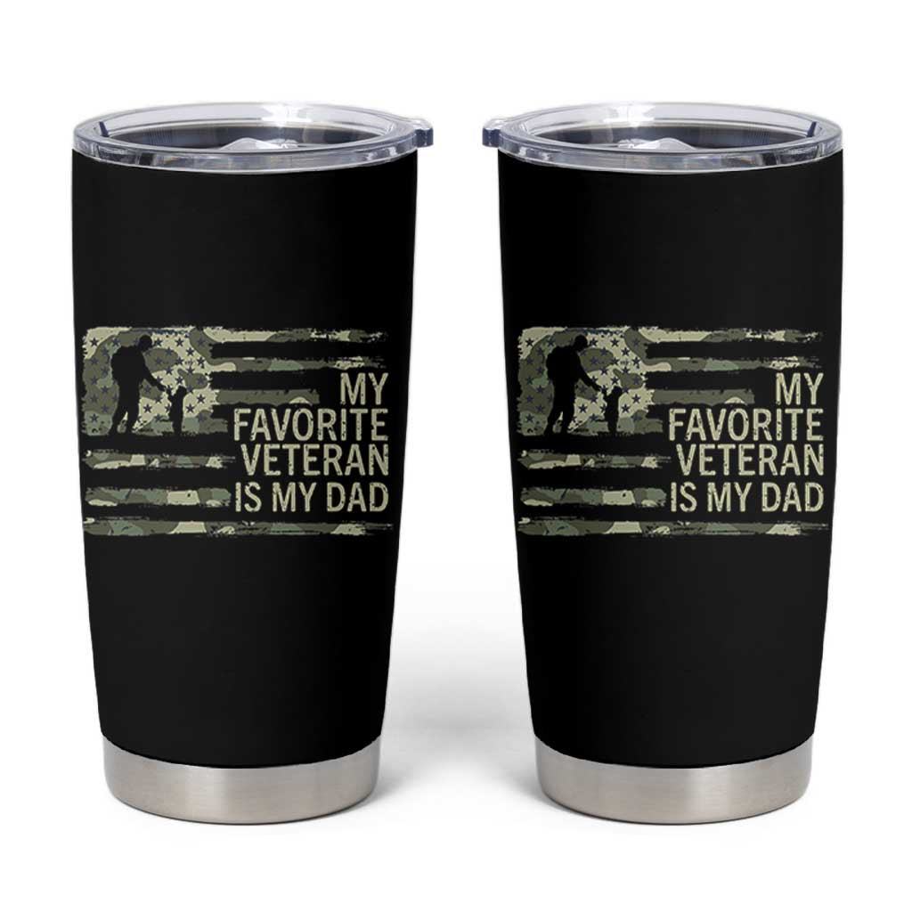 My Favorite Veteran is My Dad Tumbler Cup Veteran Dad Camo American Flag