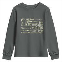 My Favorite Veteran is My Dad Youth Sweatshirt Veteran Dad Camo American Flag