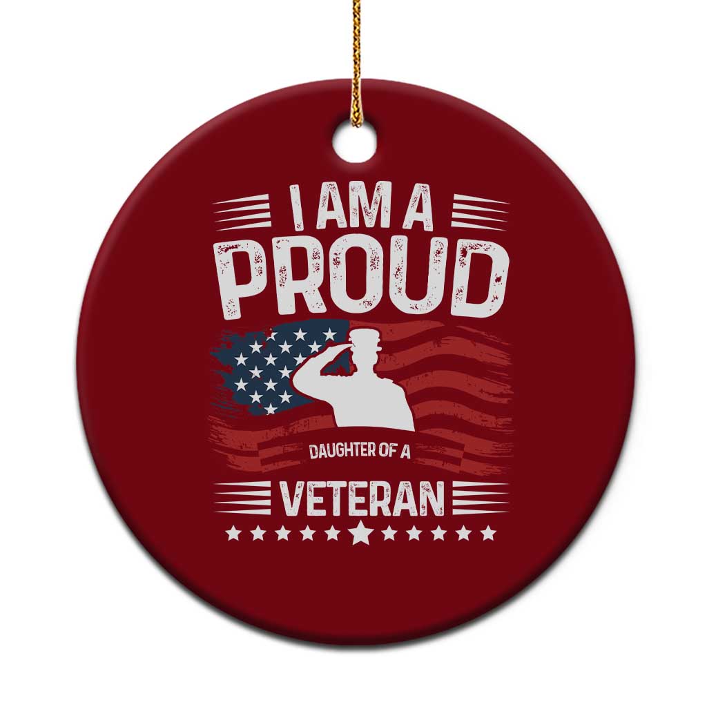 Proud Daughter Veteran Nothing Scares Ceramic Ornament Military Family Pride American Flag