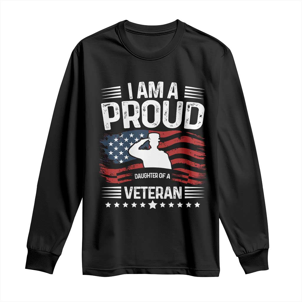 Proud Daughter Veteran Nothing Scares Long Sleeve Shirt Military Family Pride American Flag