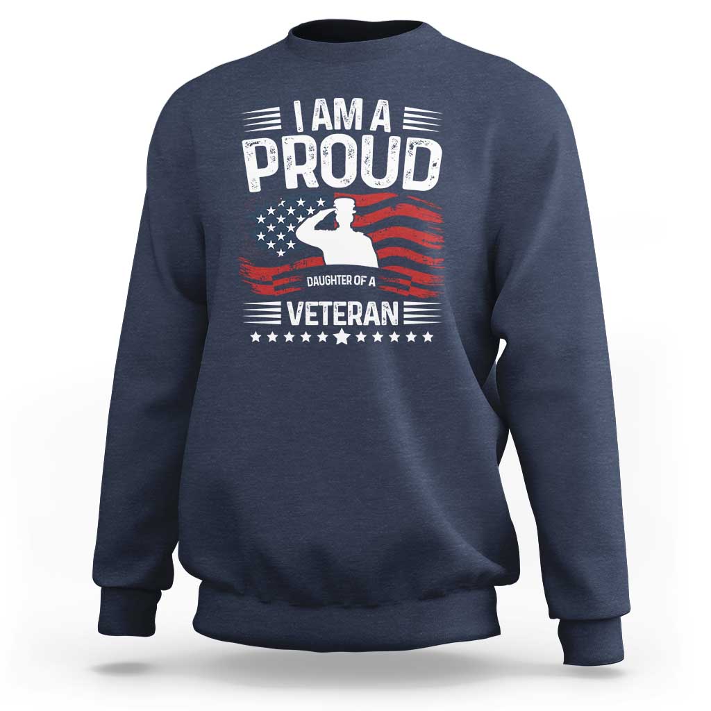 Proud Daughter Veteran Nothing Scares Sweatshirt Military Family Pride American Flag