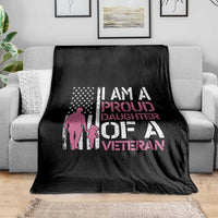 Proud Daughter Veteran Nothing Scares Throw Blanket Patriotic Military Family Support