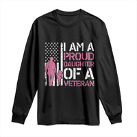 Proud Daughter Veteran Nothing Scares Long Sleeve Shirt Patriotic Military Family Support