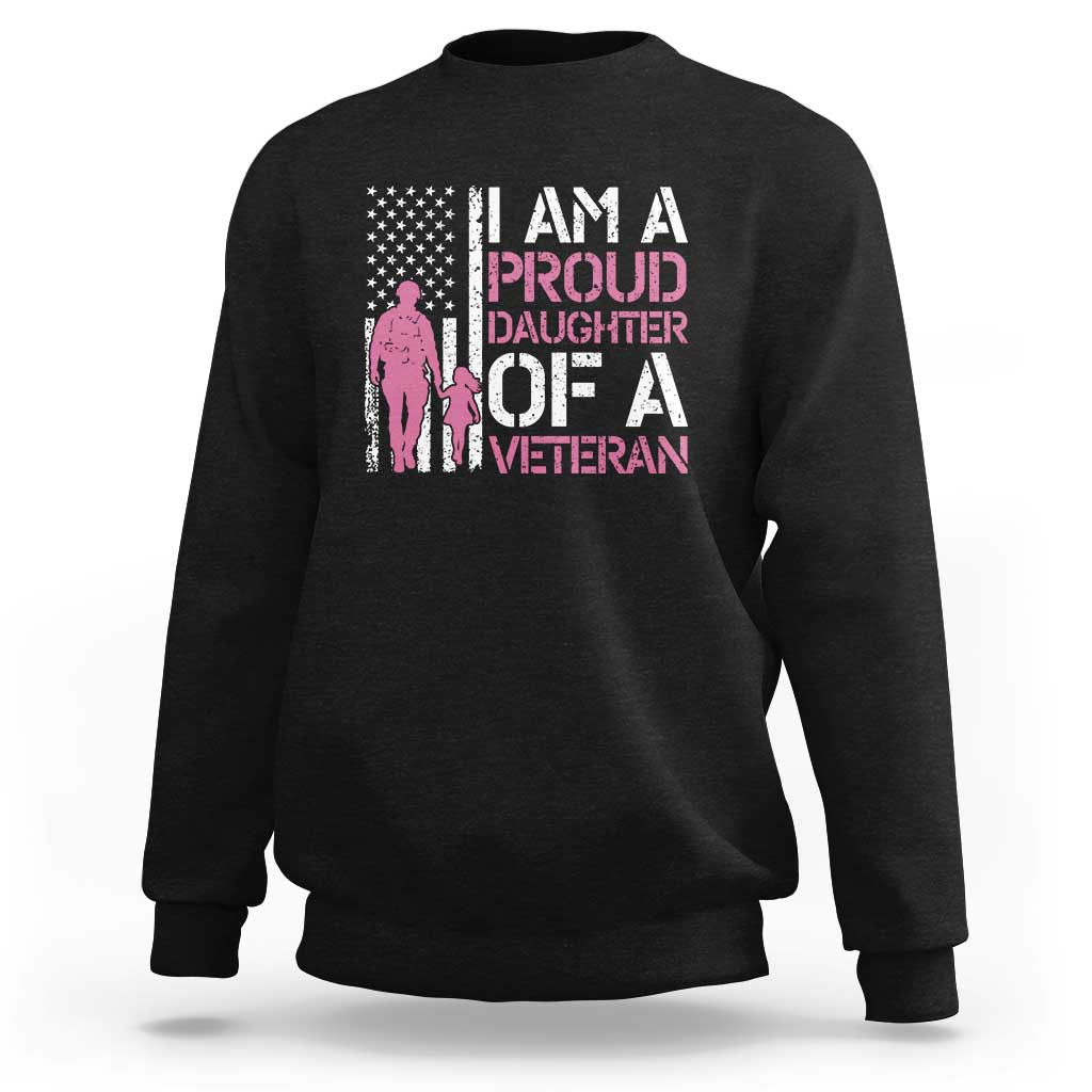 Proud Daughter Veteran Nothing Scares Sweatshirt Patriotic Military Family Support