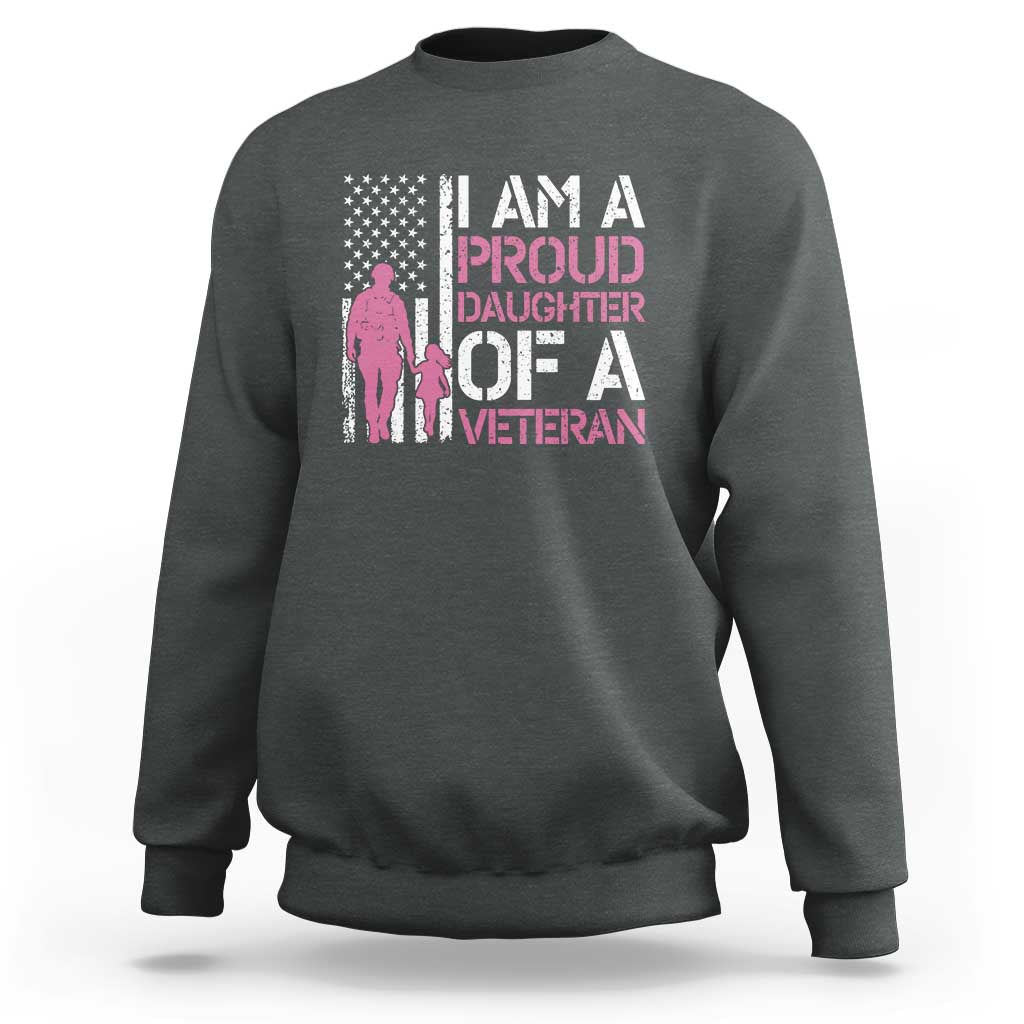 Proud Daughter Veteran Nothing Scares Sweatshirt Patriotic Military Family Support