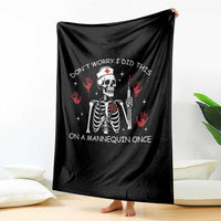 Funny Skeleton Nurse Throw Blanket Do Not Worry I Did This On A Mannequin Once - Wonder Print Shop