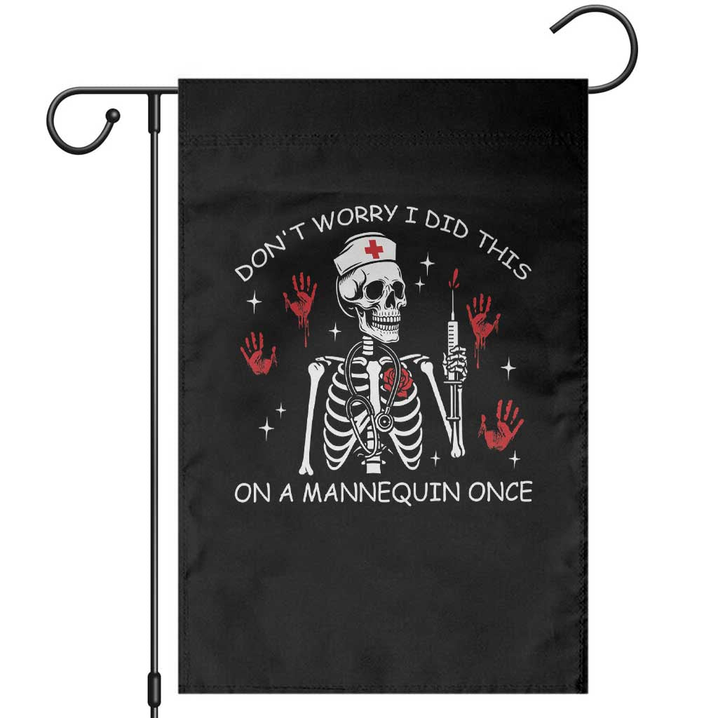 Funny Skeleton Nurse Garden Flag Do Not Worry I Did This On A Mannequin Once - Wonder Print Shop