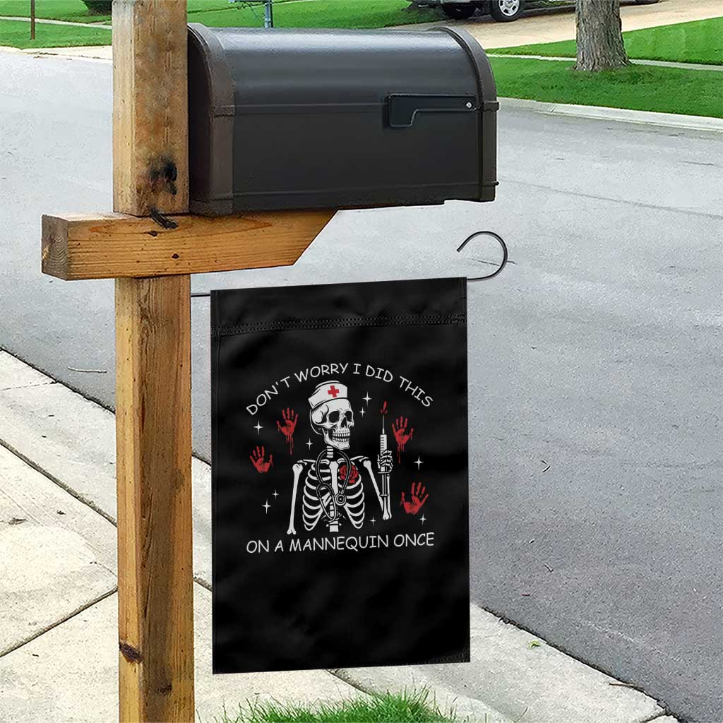 Funny Skeleton Nurse Garden Flag Do Not Worry I Did This On A Mannequin Once - Wonder Print Shop