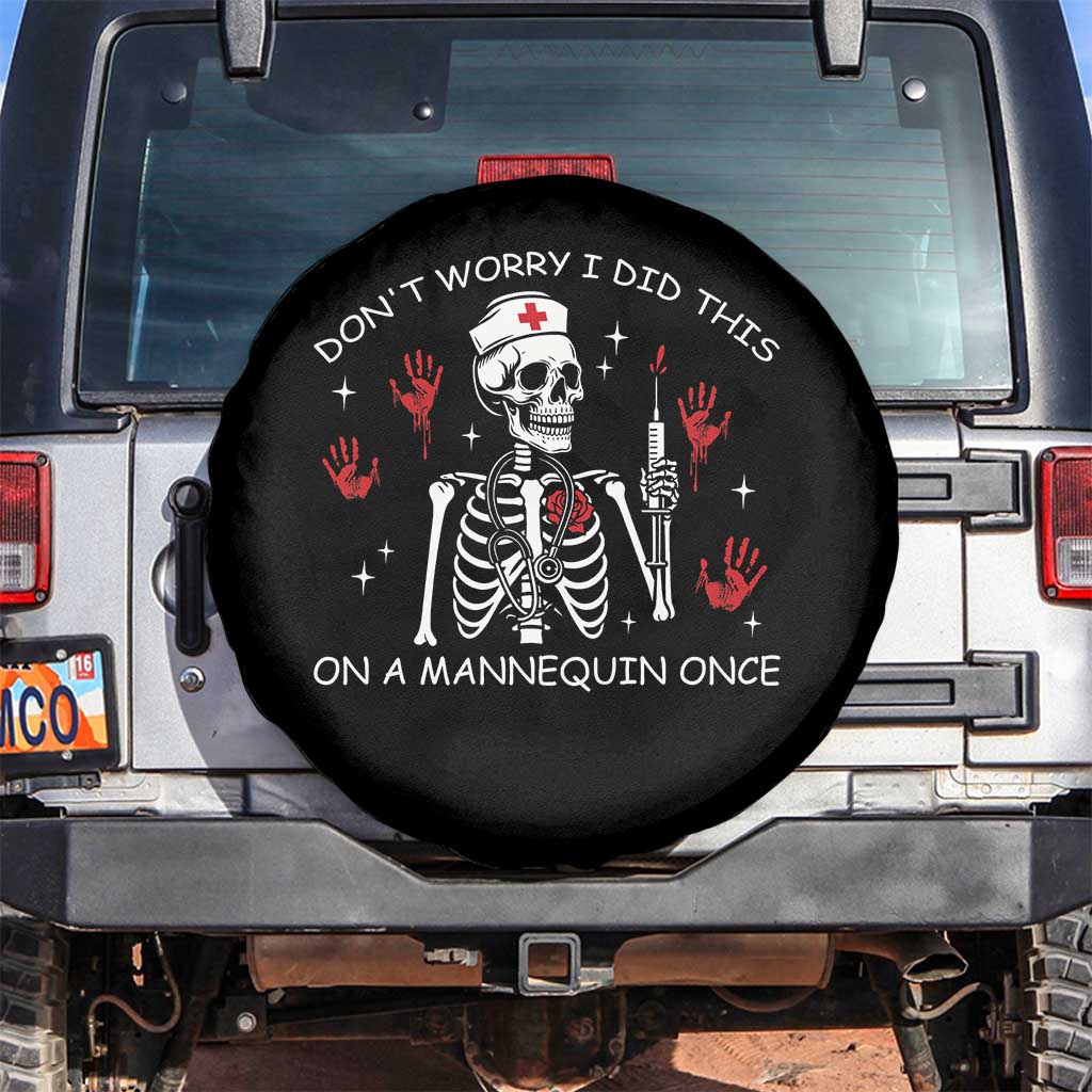 Funny Skeleton Nurse Spare Tire Cover Do Not Worry I Did This On A Mannequin Once - Wonder Print Shop