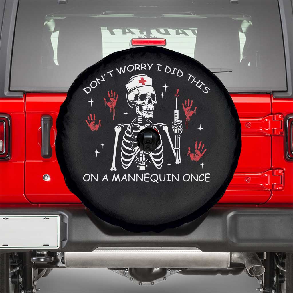 Funny Skeleton Nurse Spare Tire Cover Do Not Worry I Did This On A Mannequin Once - Wonder Print Shop