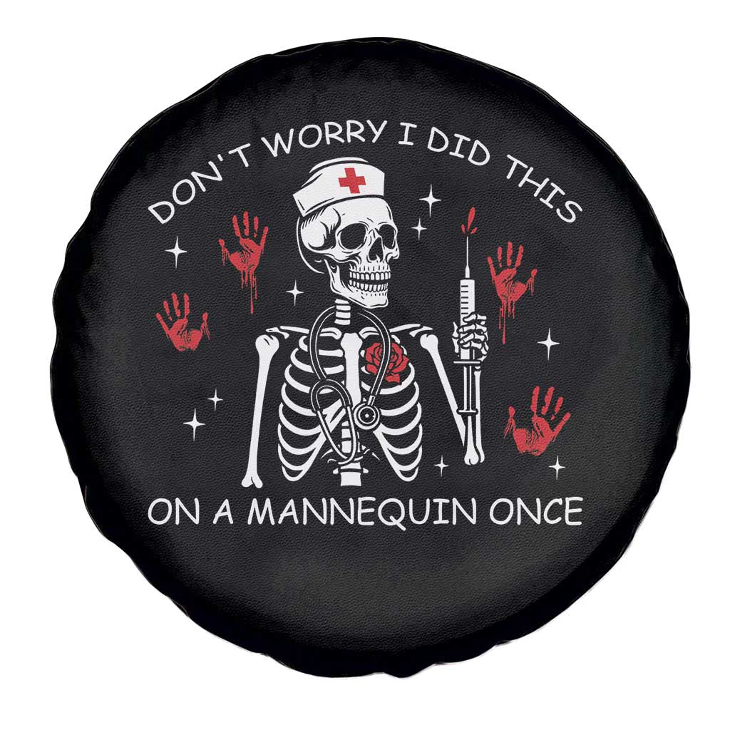 Funny Skeleton Nurse Spare Tire Cover Do Not Worry I Did This On A Mannequin Once - Wonder Print Shop