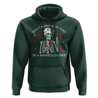 Funny Skeleton Nurse Hoodie Do Not Worry I Did This On A Mannequin Once - Wonder Print Shop