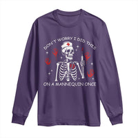 Funny Skeleton Nurse Long Sleeve Shirt Do Not Worry I Did This On A Mannequin Once - Wonder Print Shop