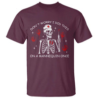 Funny Skeleton Nurse T Shirt Do Not Worry I Did This On A Mannequin Once - Wonder Print Shop