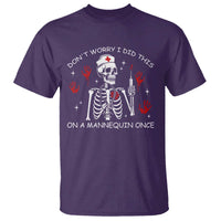 Funny Skeleton Nurse T Shirt Do Not Worry I Did This On A Mannequin Once - Wonder Print Shop