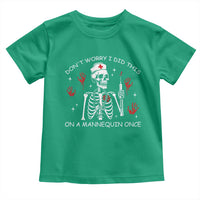 Funny Skeleton Nurse Toddler T Shirt Do Not Worry I Did This On A Mannequin Once - Wonder Print Shop