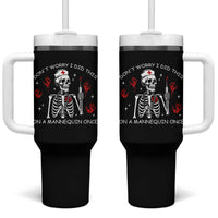Funny Skeleton Nurse Tumbler With Handle Do Not Worry I Did This On A Mannequin Once
