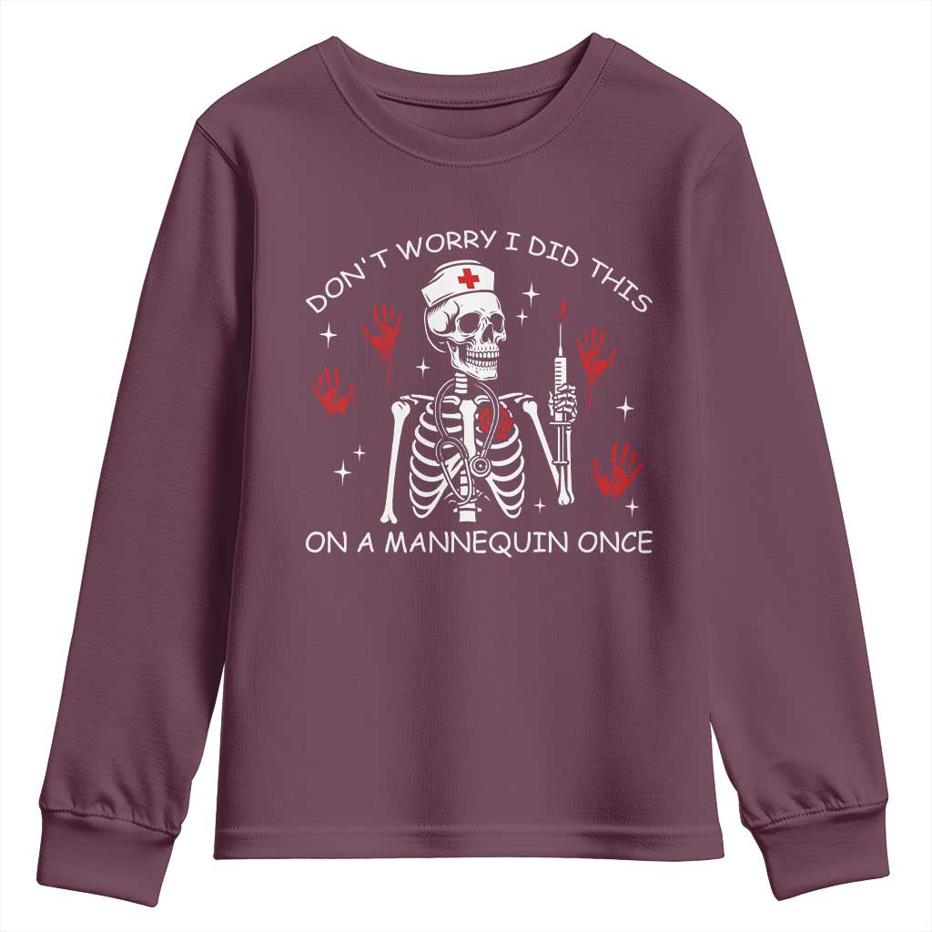 Funny Skeleton Nurse Youth Sweatshirt Do Not Worry I Did This On A Mannequin Once - Wonder Print Shop