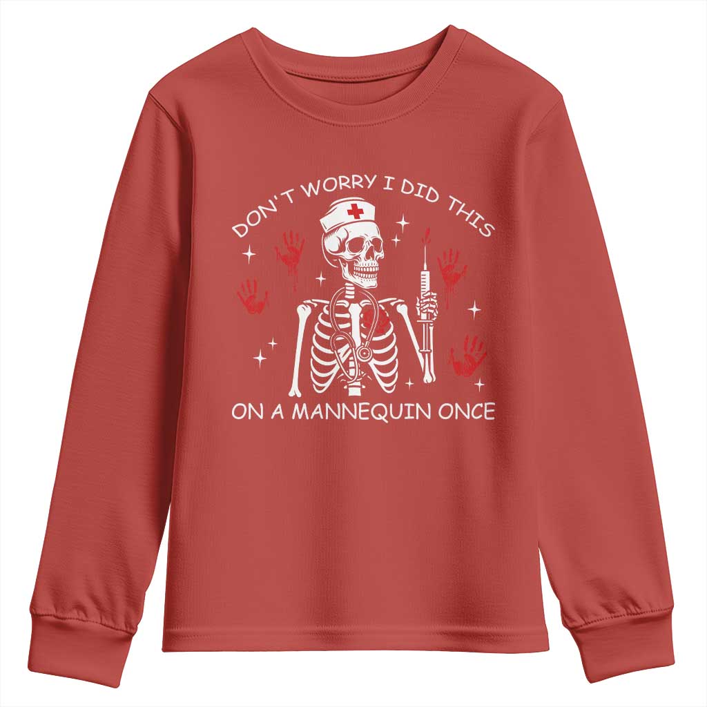 Funny Skeleton Nurse Youth Sweatshirt Do Not Worry I Did This On A Mannequin Once - Wonder Print Shop