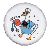 Funny Silly Goose ER Nurse Spare Tire Cover Cuff 'Em - Wonder Print Shop