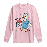 Funny Silly Goose ER Nurse Long Sleeve Shirt Cuff 'Em - Wonder Print Shop