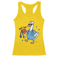 Funny Silly Goose ER Nurse Racerback Tank Top Cuff 'Em - Wonder Print Shop
