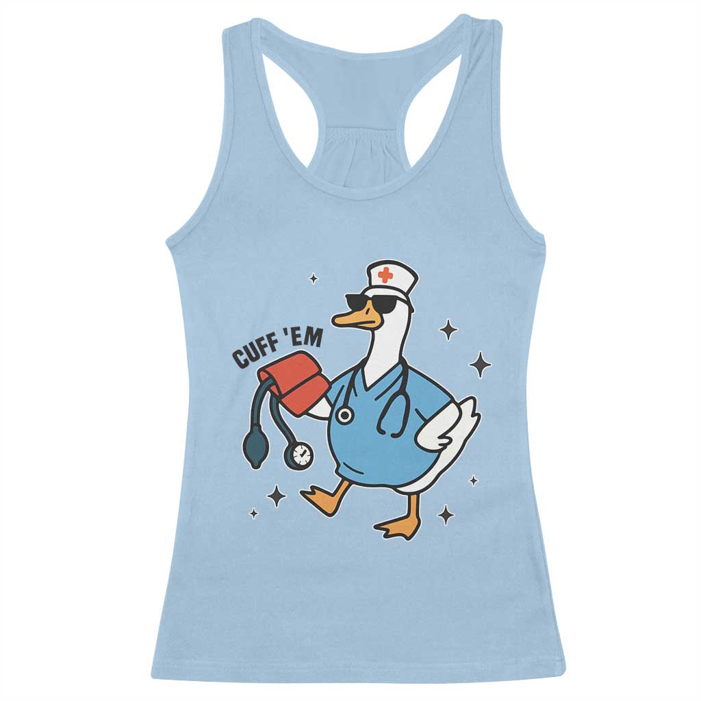 Funny Silly Goose ER Nurse Racerback Tank Top Cuff 'Em - Wonder Print Shop