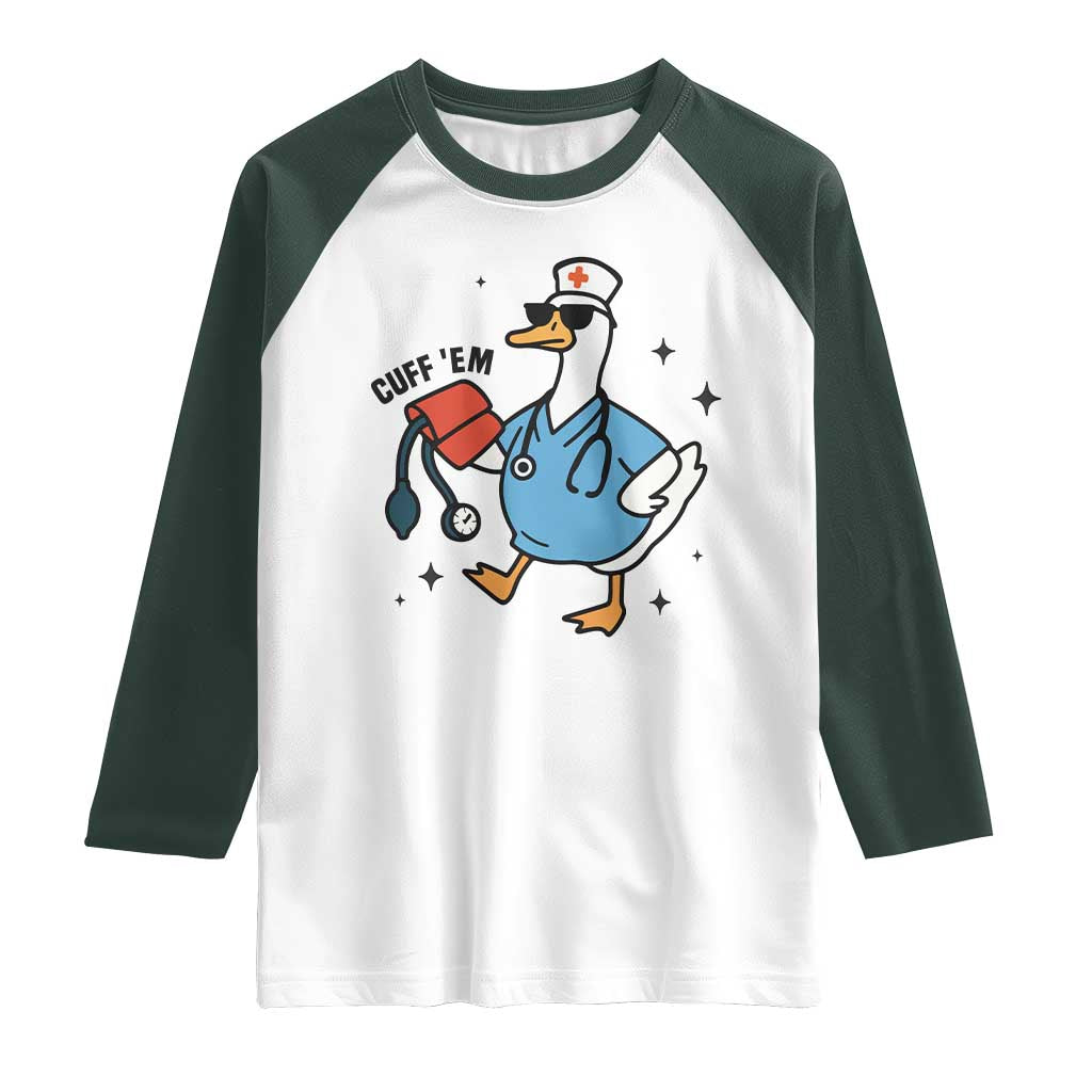 Funny Silly Goose ER Nurse Raglan Shirt Cuff 'Em - Wonder Print Shop