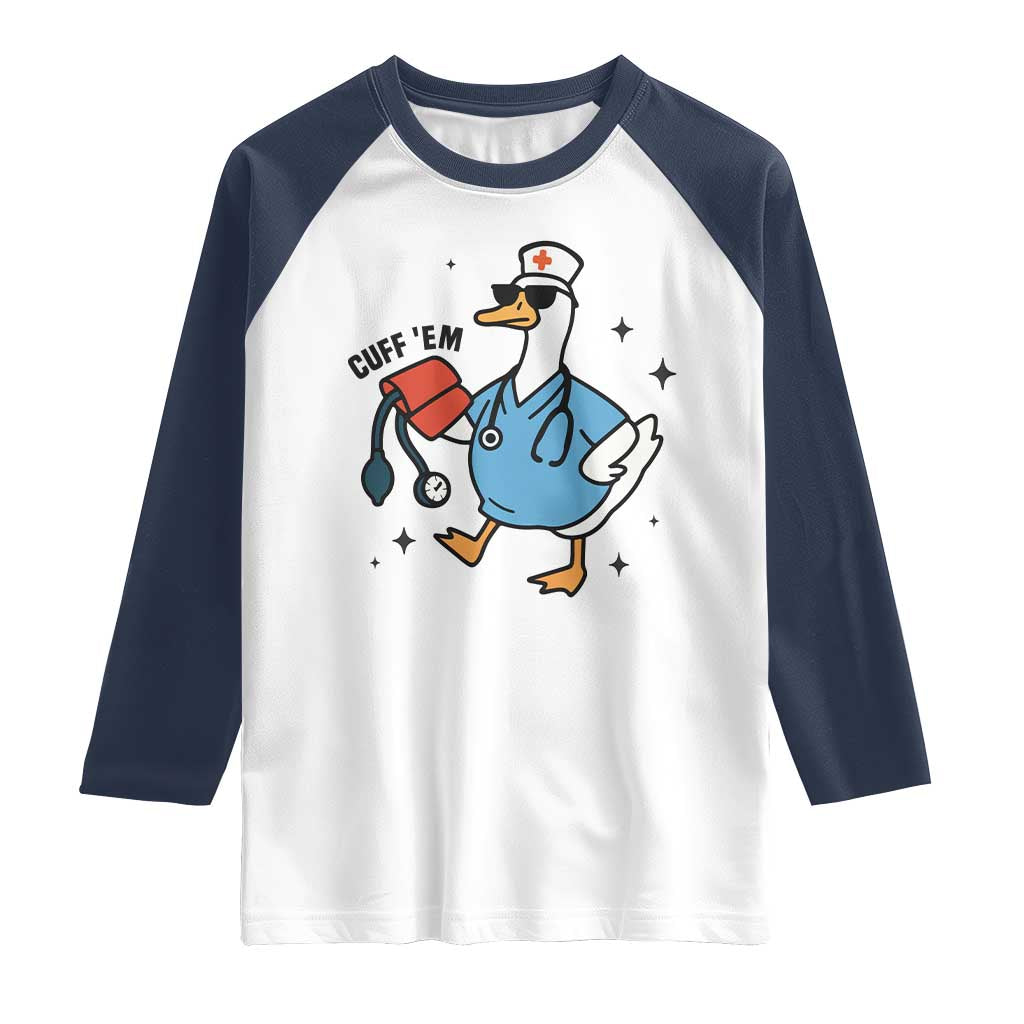 Funny Silly Goose ER Nurse Raglan Shirt Cuff 'Em - Wonder Print Shop