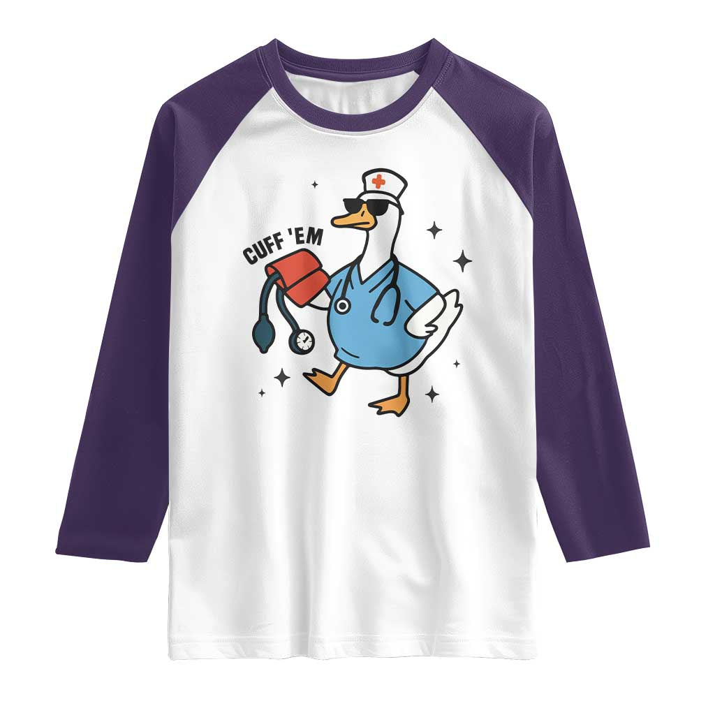 Funny Silly Goose ER Nurse Raglan Shirt Cuff 'Em - Wonder Print Shop