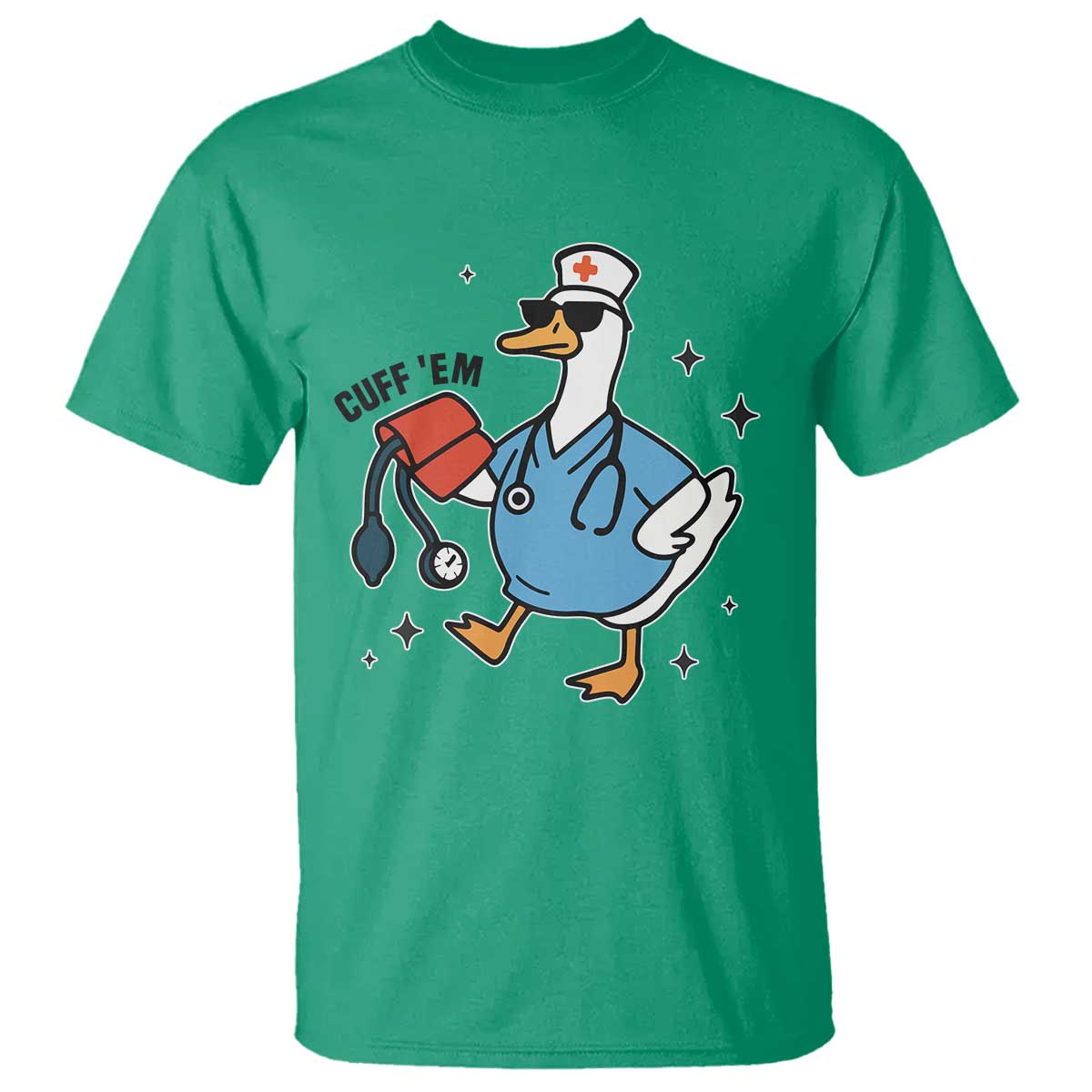 Funny Silly Goose ER Nurse T Shirt Cuff 'Em - Wonder Print Shop