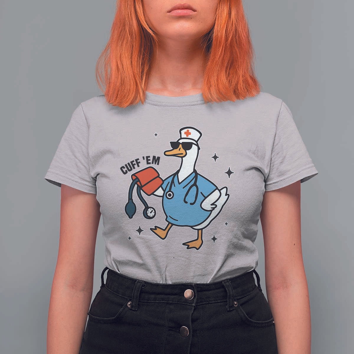 Funny Silly Goose ER Nurse T Shirt For Women Cuff 'Em - Wonder Print Shop