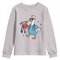 Funny Silly Goose ER Nurse Youth Sweatshirt Cuff 'Em - Wonder Print Shop