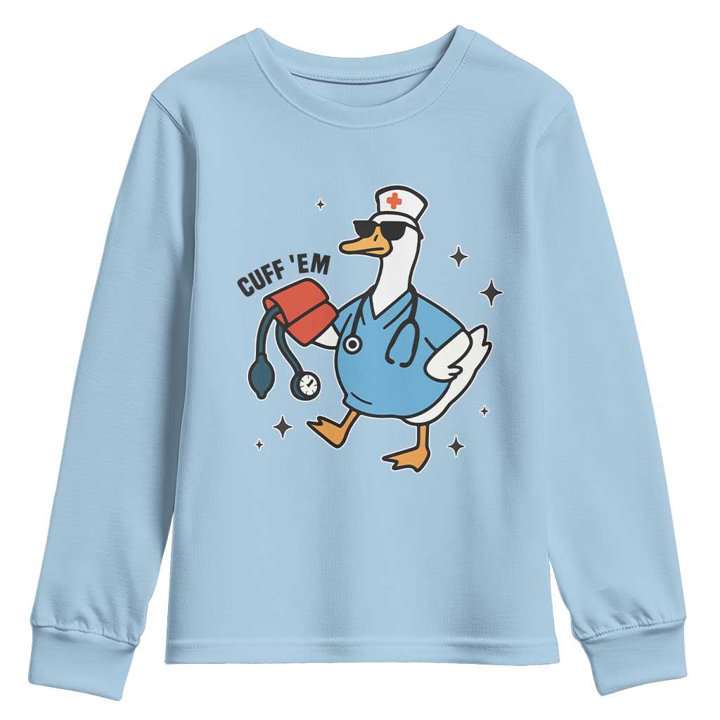 Funny Silly Goose ER Nurse Youth Sweatshirt Cuff 'Em - Wonder Print Shop