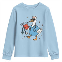 Funny Silly Goose ER Nurse Youth Sweatshirt Cuff 'Em - Wonder Print Shop