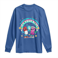 If You Are Happy And You Know It It Is Your Meds Long Sleeve Shirt Funny Pills Mental Health - Wonder Print Shop